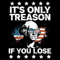 Its Only Treason If You Lose ShirtGeorge Washington July 4 Long Sleeve Baby Bodysuit