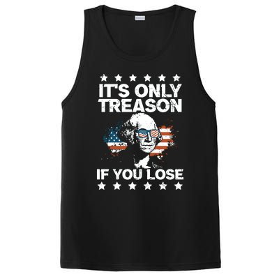 Its Only Treason If You Lose ShirtGeorge Washington July 4 Long Sleeve PosiCharge Competitor Tank