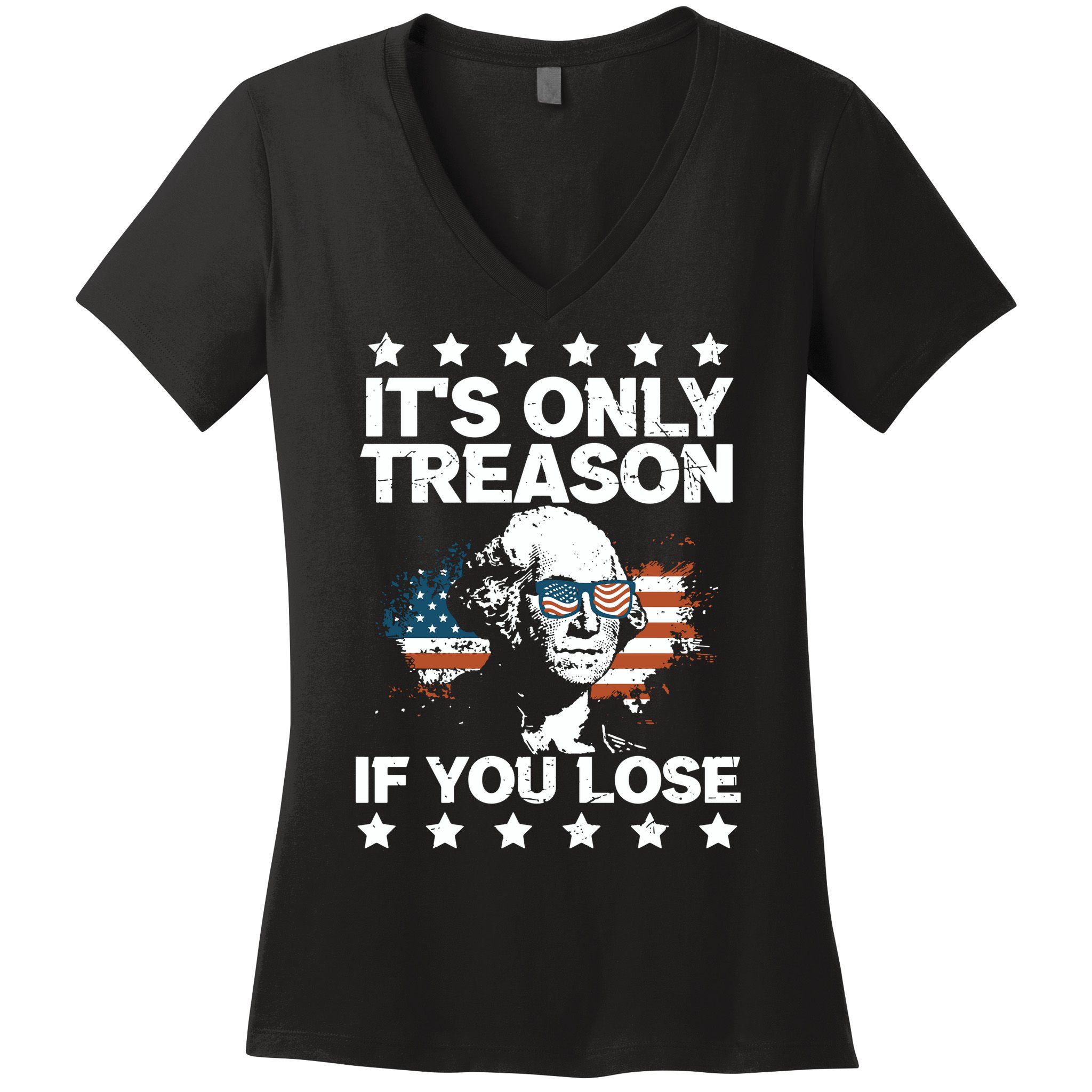 Its Only Treason If You Lose ShirtGeorge Washington July 4 Long Sleeve Women's V-Neck T-Shirt