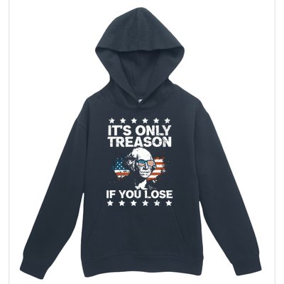 Its Only Treason If You Lose ShirtGeorge Washington July 4 Long Sleeve Urban Pullover Hoodie