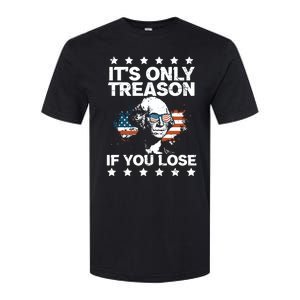 Its Only Treason If You Lose ShirtGeorge Washington July 4 Long Sleeve Softstyle CVC T-Shirt