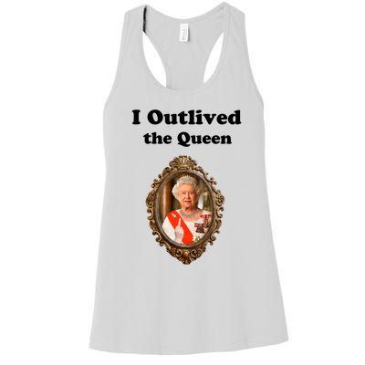 I Outlived The Queen Women's Racerback Tank