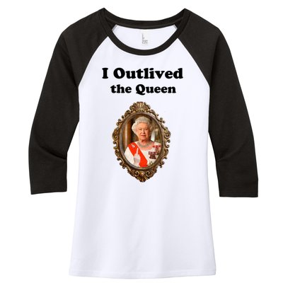 I Outlived The Queen Women's Tri-Blend 3/4-Sleeve Raglan Shirt