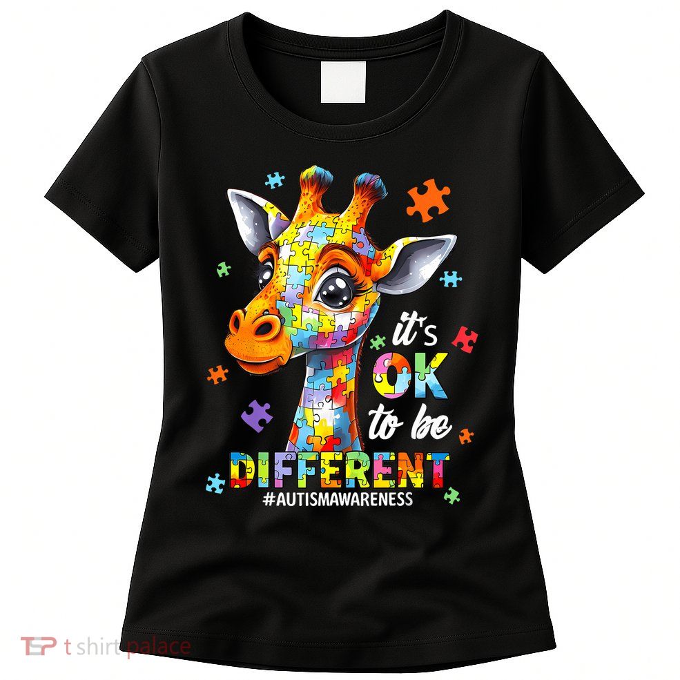 Its Ok To Be Different Autism Awareness Cute Giraffe Animal Womens T-Shirt