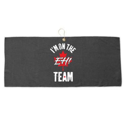 Im On The Eh Team Sports Funny Happy Canada Day Large Microfiber Waffle Golf Towel