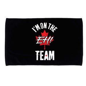 Im On The Eh Team Sports Funny Happy Canada Day Microfiber Hand Towel