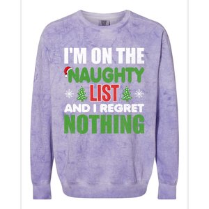 IM On The Naughty List And I Regret Nothing Christmas Funny Gift Colorblast Crewneck Sweatshirt