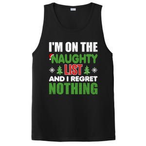 IM On The Naughty List And I Regret Nothing Christmas Funny Gift PosiCharge Competitor Tank