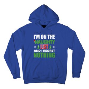 IM On The Naughty List And I Regret Nothing Christmas Funny Gift Hoodie