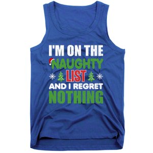 IM On The Naughty List And I Regret Nothing Christmas Funny Gift Tank Top