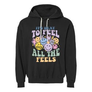 ItS Okay To Feel All The Feels Garment-Dyed Fleece Hoodie