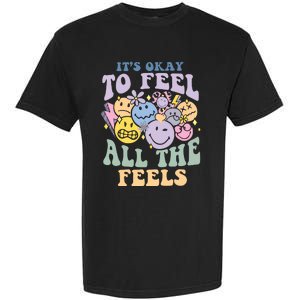 ItS Okay To Feel All The Feels Garment-Dyed Heavyweight T-Shirt