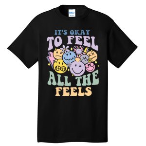 ItS Okay To Feel All The Feels Tall T-Shirt