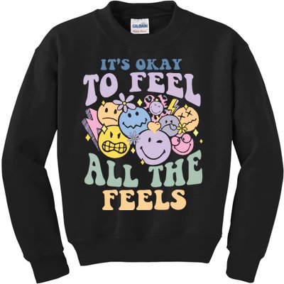 ItS Okay To Feel All The Feels Kids Sweatshirt