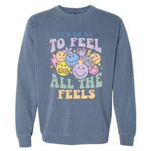 ItS Okay To Feel All The Feels Garment-Dyed Sweatshirt