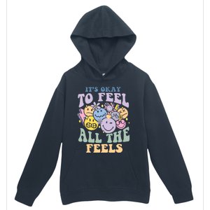 ItS Okay To Feel All The Feels Urban Pullover Hoodie