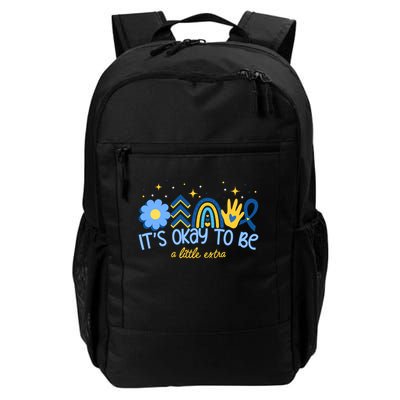 It's Ok To Be A Little Extra World Down Syndrome Daily Commute Backpack
