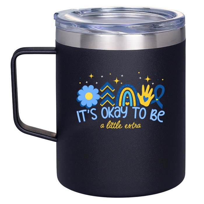 It's Ok To Be A Little Extra World Down Syndrome 12oz Stainless Steel Coffee Mug