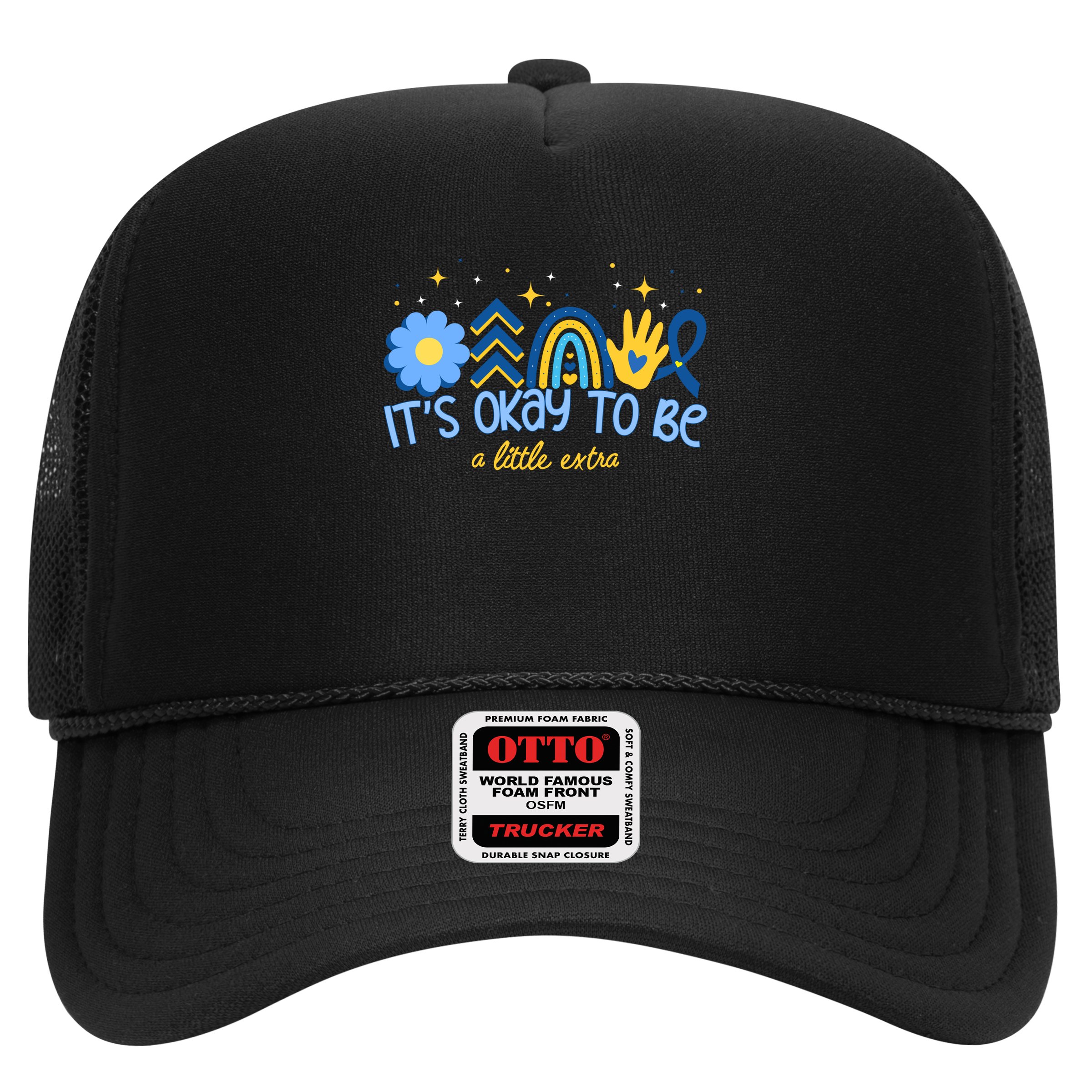 It's Ok To Be A Little Extra World Down Syndrome Hat