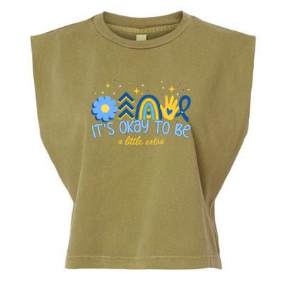 It's Ok To Be A Little Extra World Down Syndrome Garment-Dyed Women's Muscle Tee