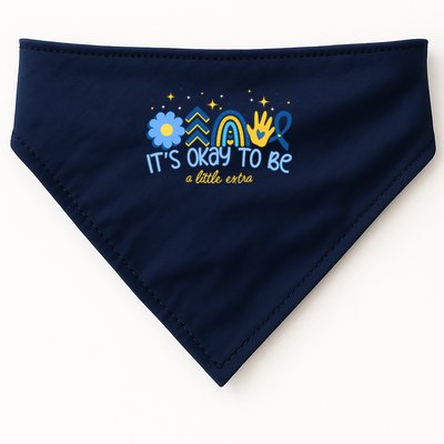 It's Ok To Be A Little Extra World Down Syndrome USA-Made Doggie Bandana