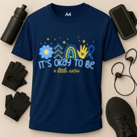 It's Ok To Be A Little Extra World Down Syndrome Performance Shirt