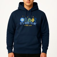 It's Ok To Be A Little Extra World Down Syndrome Hoodie