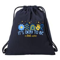 It's Ok To Be A Little Extra World Down Syndrome Drawstring Bag