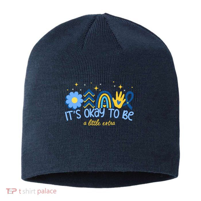 It's Ok To Be A Little Extra World Down Syndrome Sustainable Beanie