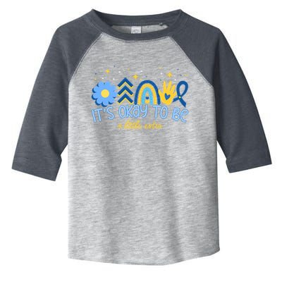 It's Ok To Be A Little Extra World Down Syndrome Toddler Fine Jersey T-Shirt