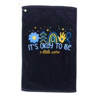 It's Ok To Be A Little Extra World Down Syndrome Golf Towel