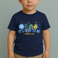 It's Ok To Be A Little Extra World Down Syndrome Toddler T-Shirt