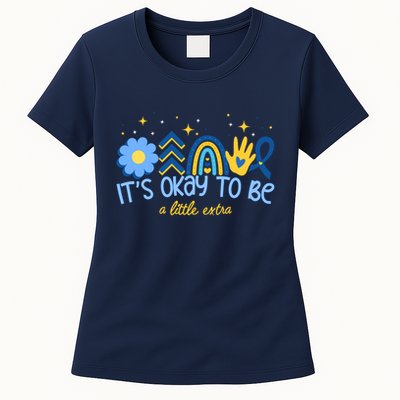 It's Ok To Be A Little Extra World Down Syndrome Womens T-Shirt