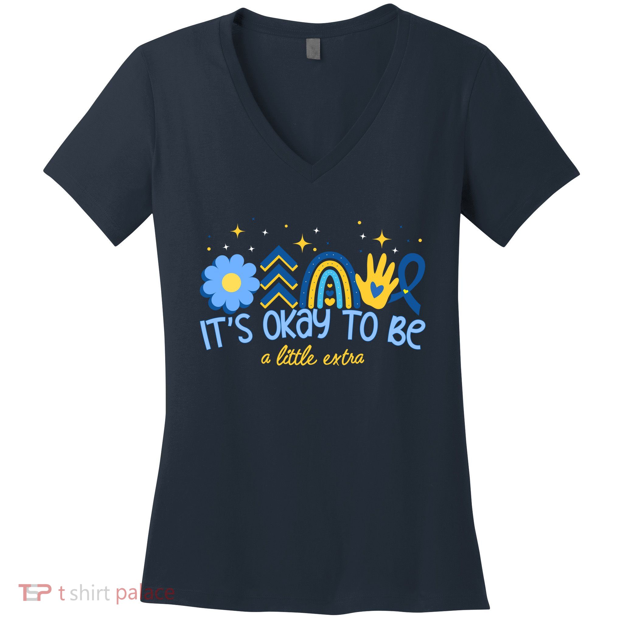 It's Ok To Be A Little Extra World Down Syndrome Women's V-Neck T-Shirt