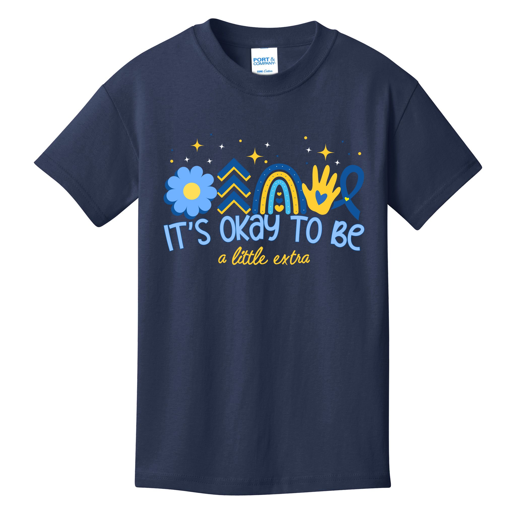 It's Ok To Be A Little Extra World Down Syndrome Kids T-Shirt
