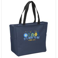 It's Ok To Be A Little Extra World Down Syndrome Zip Tote Bag