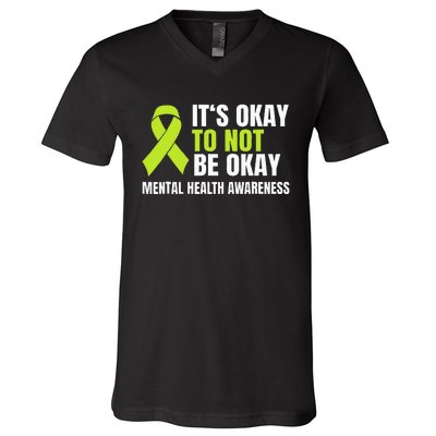 ItS Okay To Not Be Okay Mental Health Ribbon V-Neck T-Shirt