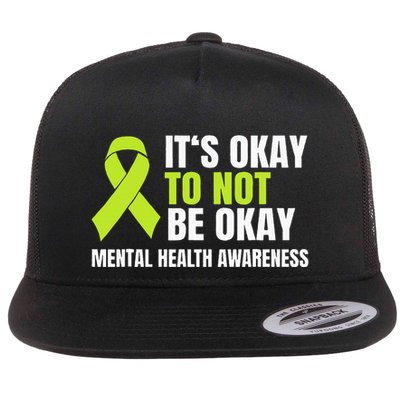 ItS Okay To Not Be Okay Mental Health Ribbon Flatbill Hat