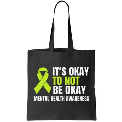 ItS Okay To Not Be Okay Mental Health Ribbon Tote Bag