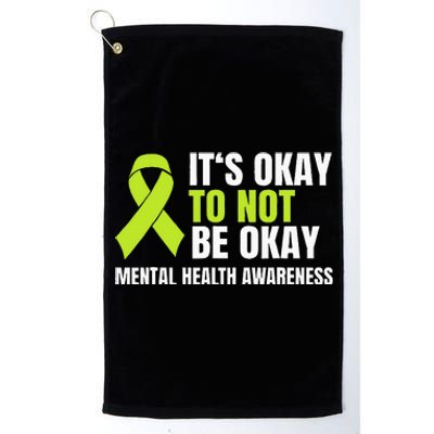 ItS Okay To Not Be Okay Mental Health Ribbon Platinum Collection Golf Towel