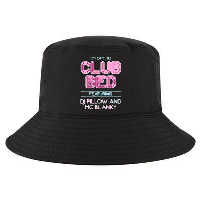 IM Off To Club Bed Featuring Dj Pillow And Mc Blanky Cool Comfort Performance Bucket Hat