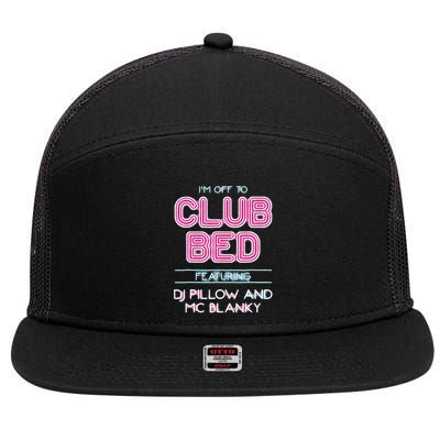 IM Off To Club Bed Featuring Dj Pillow And Mc Blanky 7 Panel Mesh Trucker Snapback Hat