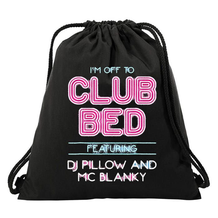 IM Off To Club Bed Featuring Dj Pillow And Mc Blanky Drawstring Bag