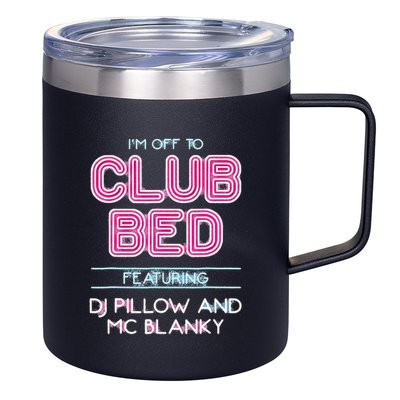 IM Off To Club Bed Featuring Dj Pillow And Mc Blanky 12oz Stainless Steel Coffee Mug