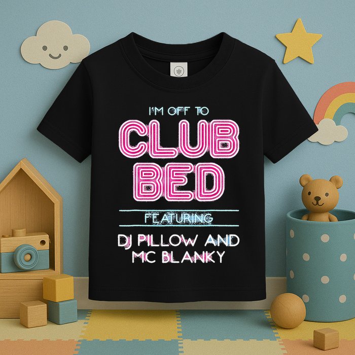 IM Off To Club Bed Featuring Dj Pillow And Mc Blanky Toddler T-Shirt