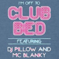 IM Off To Club Bed Featuring Dj Pillow And Mc Blanky Garment-Dyed Sweatshirt