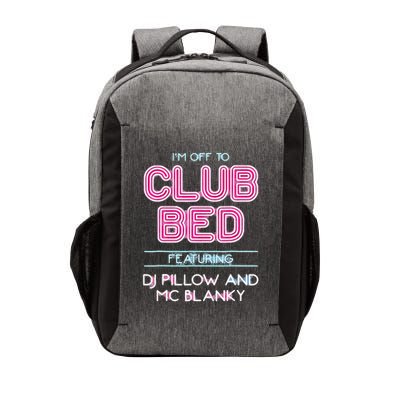IM Off To Club Bed Featuring Dj Pillow And Mc Blanky Vector Backpack