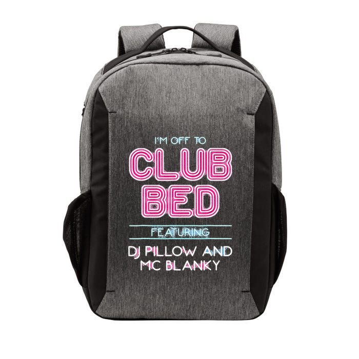 IM Off To Club Bed Featuring Dj Pillow And Mc Blanky Vector Backpack
