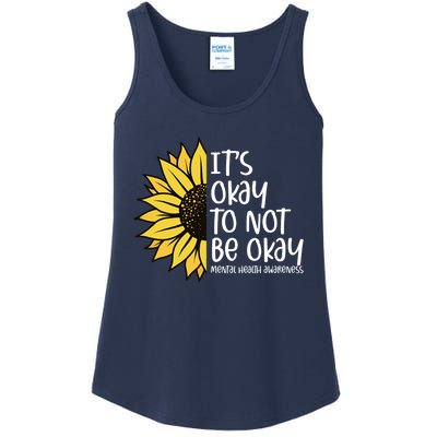 Its Okay To Not Be Okay Sunflower Mental Health Awareness Ladies Essential Tank