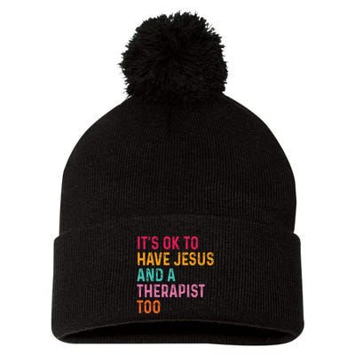 ItS Ok To Have Jesus And A Therapist Too Therapy Christians Pom Pom 12in Knit Beanie